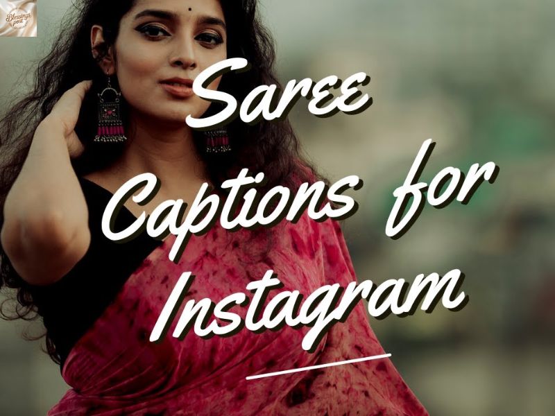 Saree Captions For Instagram In English
