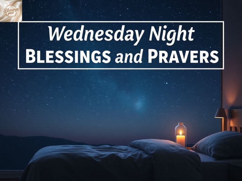 Wednesday Night Blessings And Prayers